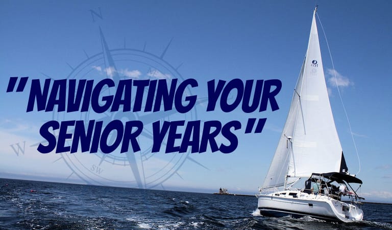 Navigating Your Senior Years.